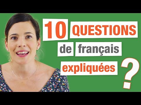 10 Questions de français expliquées [Astuces + Exemples ]