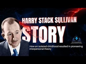 Harry Stack Sullivan: Life history & Contribution to Psycholgy | @psychlearning | #sullivan