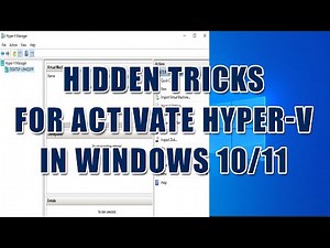 how to enable hyper - v manager in windows 10/11 home