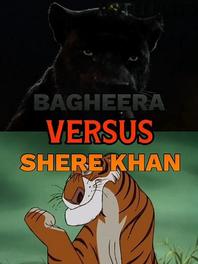 Shere Khan (1967) VS Bagheera (2016)