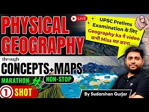 Physical Geography Revision through Concept & Maps | UPSC Prelims 2023/24 | By @SudarshanGurjar