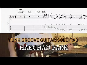 Groove Funk Guitar Solo - Haechan Park Transcription/TABS with slower tempo & Backingtrack