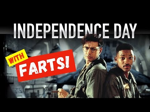With FARTS! | Independence Day
