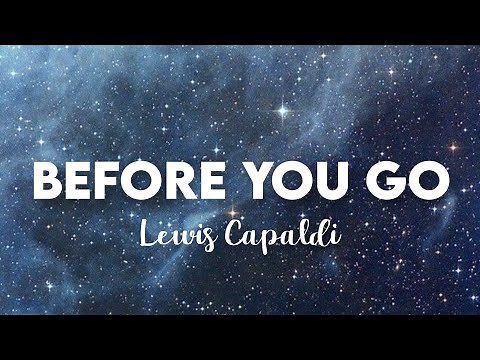 (10 HOURS) Lewis Capaldi - Before You Go
