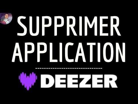 Supprimer DEEZER App, comment ENLEVER Deezer application ( Musique - Podcast )