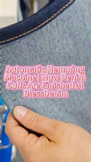 Automatic Hemming Machine | How Denim Cuffs Are Finished at BlessDenim