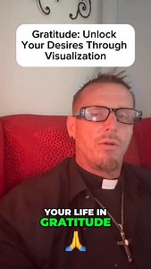 Gratitude: Unlock Your Desires Through Visualization #pray #prayer #christ #jesus #jesuschrist https://www.facebook.com/scott.m.lubik/subscribe/ | Scott M Lubik
