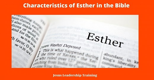 15 Leadership Characteristics of Esther in the Bible (2024) ????????