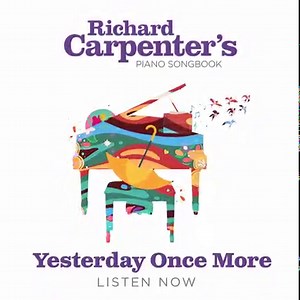 14K views · 1K reactions | This is the beautiful new version of Yesterday Once More, taken from Richard Carpenter’s Piano Songbook, an album of Carpenters’ classics reimagined for solo piano, and is available to pre order now. https://RichardCarpenter.lnk.to/YesterdayOnceMoreFP | The Carpenters | Facebook