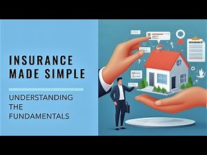 Insurance Made Simple | Understanding the Fundamentals | A Beginner's Guide