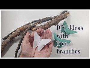 DIY -- 2 Easy Ideas with Tree Branches - Crafts and Recycling