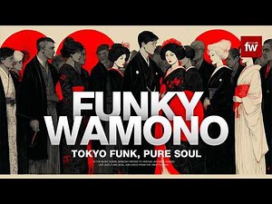Japanese Soul Funk You've been waiting for | Funky Wamono Playlist Vol.3