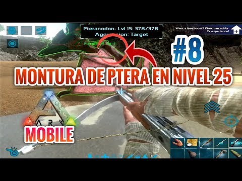 MONTURA DE PTERANODON A NIVEL 25 Y BALLESTA YA!! ARK MOBILE SINGLE PLAYER #8