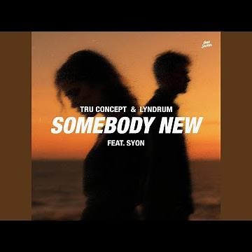 Somebody New