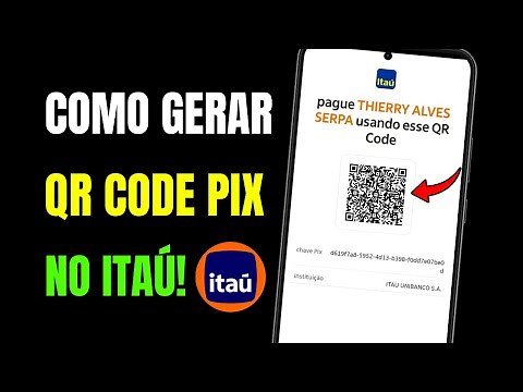 COMO GERAR QR CODE PIX ITAÚ