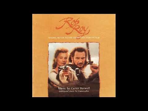 Carter Burwell - Overture: Rob Roy / The Rieving Party - (Rob Roy, 1995)