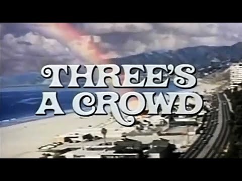 Classic TV Theme: Three's a Crowd