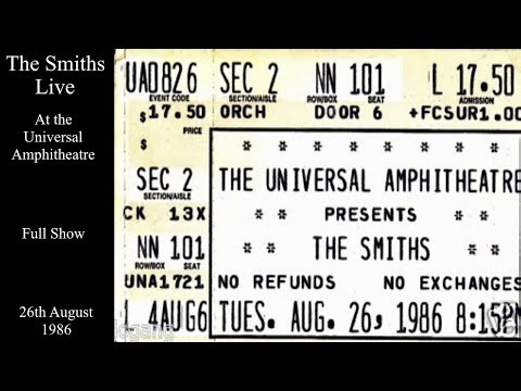 The Smiths Live | The Universal Amphitheatre | 26th August 1986 [FULL SHOW]