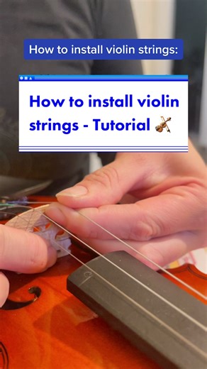 How to Replace Violin Strings Easily