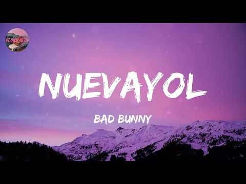 Bad Bunny - NUEVAYoL (Lyrics)