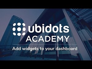 Adding Widgets to your dashboard: maps - Ubidots for Education