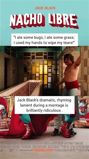 I Ate Some Bugs, I Ate Some Grass Nacho Libre (2006)