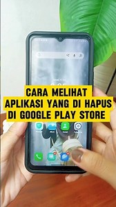 Cara Melihat Aplikasi Yang Dihapus Di Google Play Store