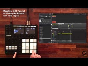 Native Instruments MASCHINE MK3 Tutorial #4 Making Hat