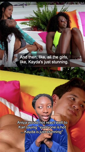 Aniya would not react well to Karl saying “everyone is hot … Kayda is just stunning” #loveisland #fyp #RealityTV #carl #aniya
