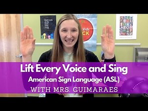 Lift Every Voice and Sing, Sign Language, Lesson