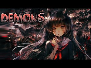 Nightcore - Demons (Lyrics)