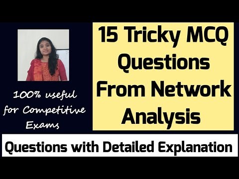 15 Tricky MCQ Questions from Network Theory| Network MCQ for Competitive Exams|Network MCQ
