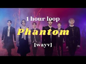 way v - phantom [1 hour loop]