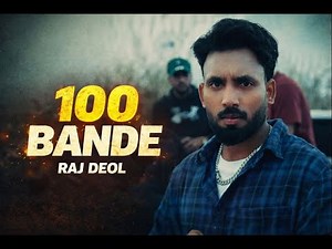 100 Banda (Official Video) | Raj Deol | New Punjabi Song 2026 | Latest Punjabi Songs 2026