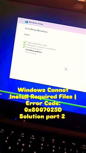 Windows Cannot Install Required Files | Error Code: 0x8007025D Part 2 #shorts