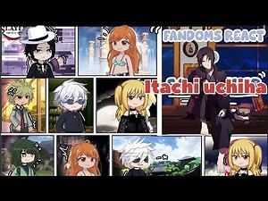 Fandoms React to Each Other | Itachi Uchiha Edition | Gacha Life Mini Movie