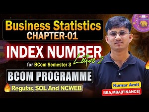 Chapter 1 Business Statistics 2025 | Index Numbers Class 2 | BCom Sem 3 DU Regular/SOL/NCWEB