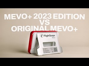 FlightScope Mevo+ 2023 Edition vs. Original Mevo+ Launch Monitor | Rain or Shine Golf