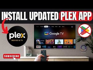 Google TV: How To Install The Latest Plex App | Install Updated Plex App on Google TV!