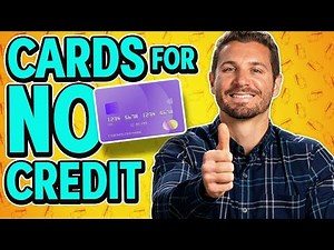 Credit Cards for No Credit (GUIDE)