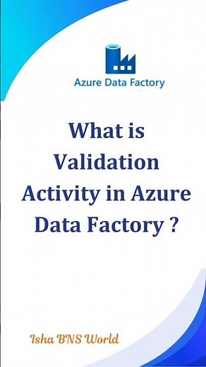🛡️ Validation Activity in ADF | Check Before You Load!