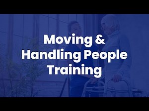 Moving and Handling People Training - Course Demo Video - Human Focus International