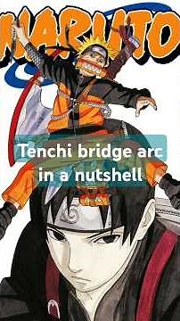 #anime #narutoshippuden tenchi bridge arc in a nutshell