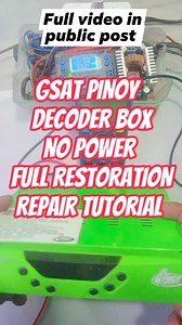 1.7K views · 17 reactions | GSAT PINOY DECODER BOX NO POWER FULL RESTORATION REPAIR TIPS AND TRICKS #howtorepairthehddecode #dstvandairconmedia #signalstrengthproblem #dstvspecialist #entrepreneurship #investirauLApays #dstvaccreditedinstaller #nosignalonyourdecoder #dstsignalproblem #accreditedinstaller #dstvhddecoder #dstvinstallation #investirenafrique #satellite #fixyourfaultydecoder #electronic #hddecoder #technician #dstvsignal #dstvjohannesburg | Jose Sammy Pedrano Tambiga | Facebook