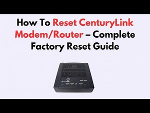 How To Reset CenturyLink Modem/Router – Complete Factory Reset Guide