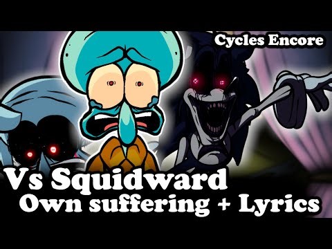 FNF | Vs Squidward - Own suffering + Lyrics | Cycles Encore / 6 Shots Demo | Mods/Hard/Gameplay |