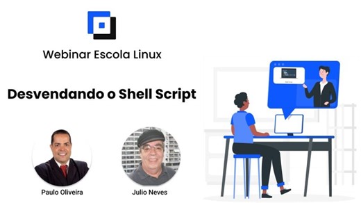 Webinar Escola Linux - Desvendando o Shell Script | Escola Linux Treinamentos