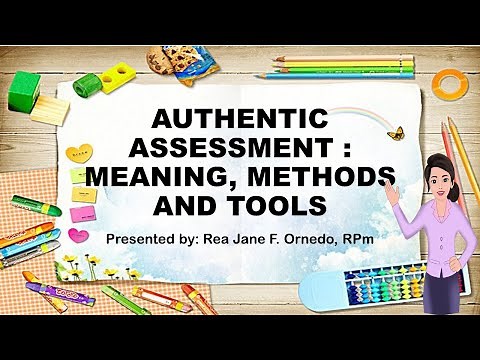 LESSON 4-AUTHENTIC ASSESSMENT : MEANING, METHODS AND TOOLS