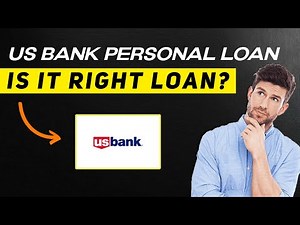 US Bank Personal Loan Review 2025 | Real Pros & Cons Before You Apply