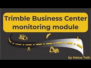 Monitoring Module Tutorial - Trimble Business Center